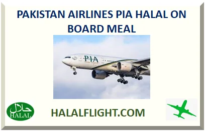 PAKISTAN AIRLINES (PIA) HALAL ON BOARD MEAL